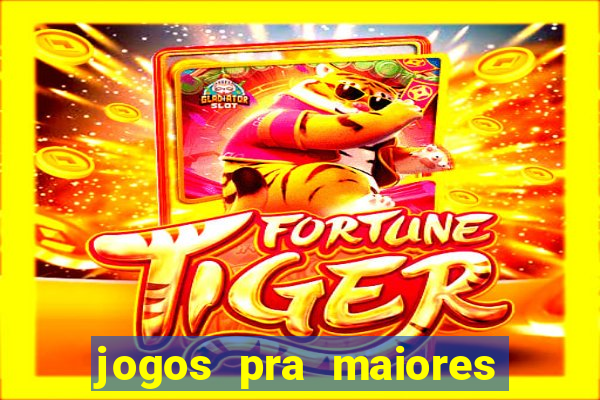 jogos pra maiores de 18